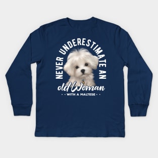 Never Underestimate an Old Woman with a Maltese v2 Kids Long Sleeve T-Shirt